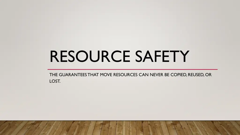 resource safety