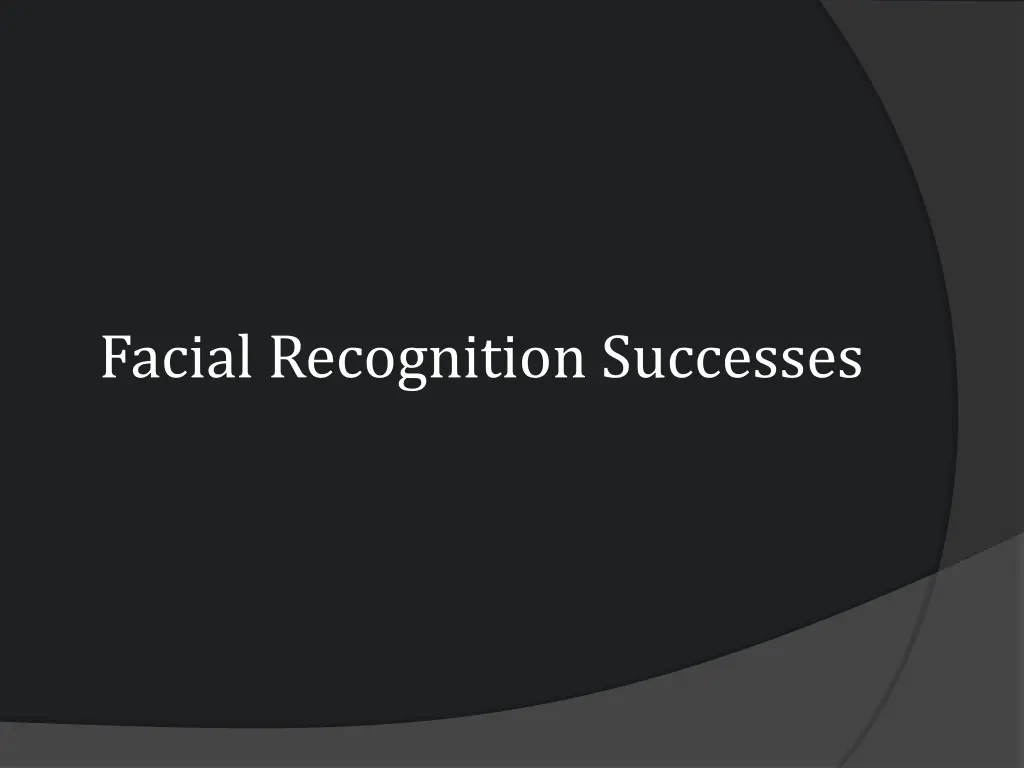 facial recognition successes