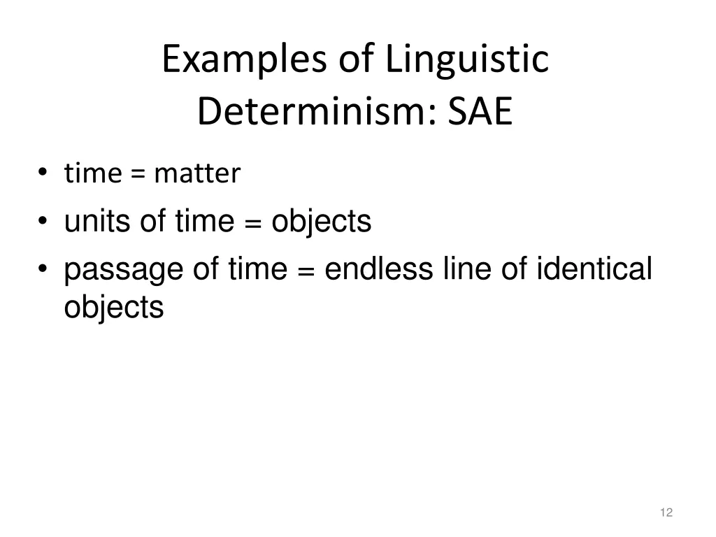 examples of linguistic determinism sae