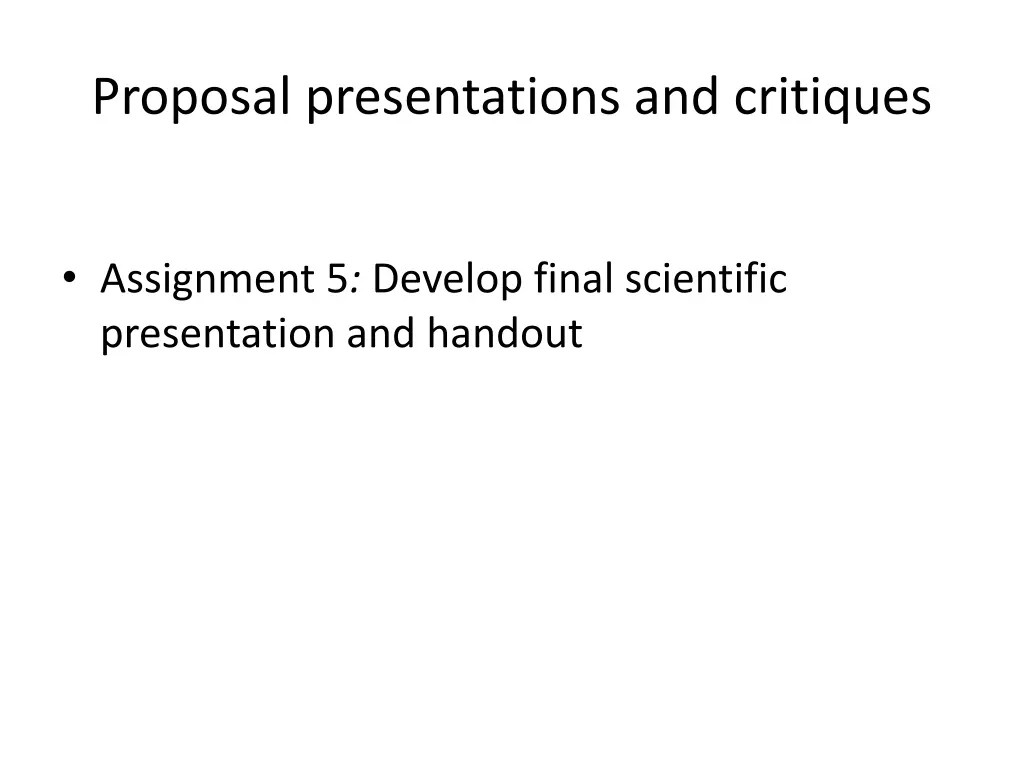 proposal presentations and critiques