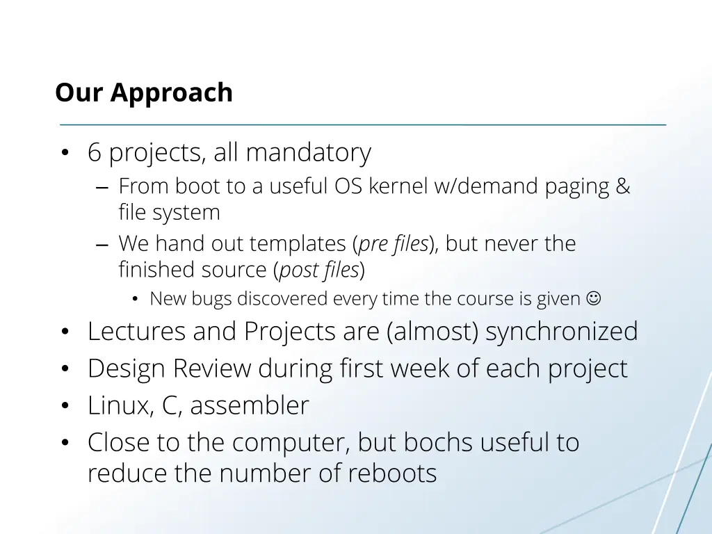 our approach