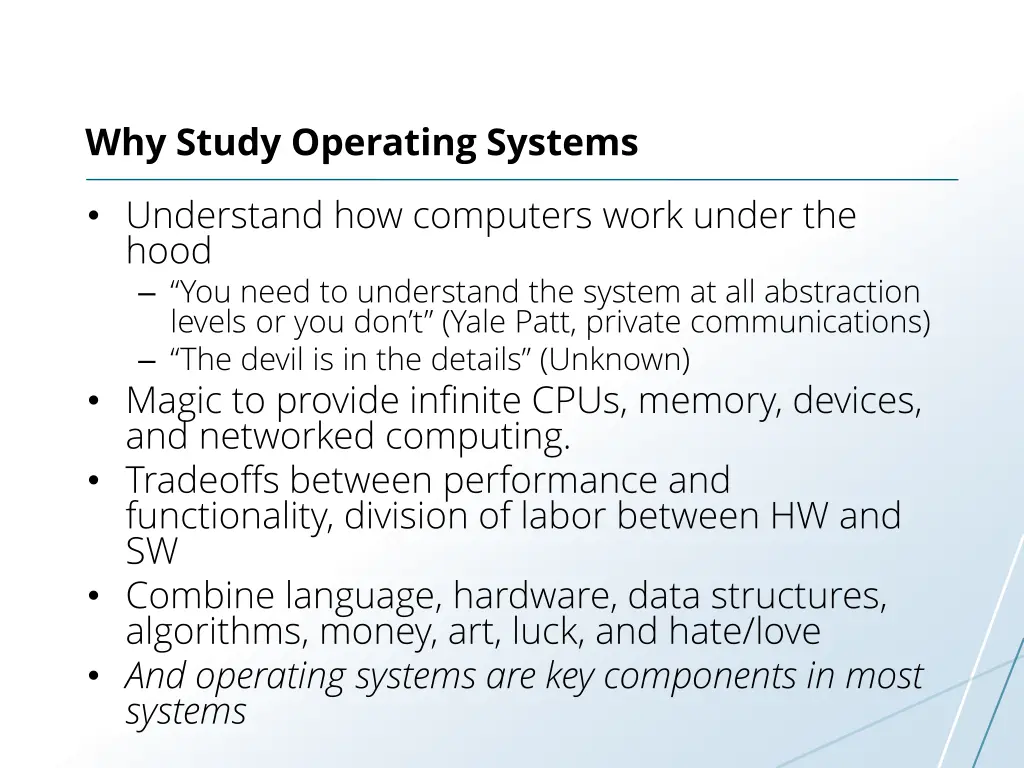 why study operating systems