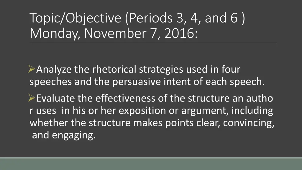 topic objective periods 3 4 and 6 monday november