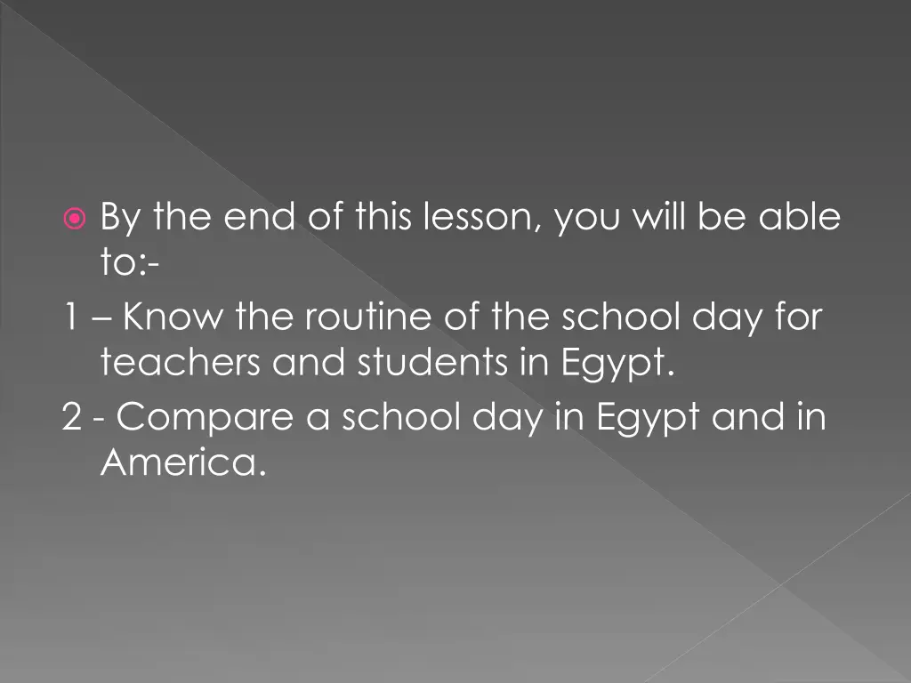 by the end of this lesson you will be able