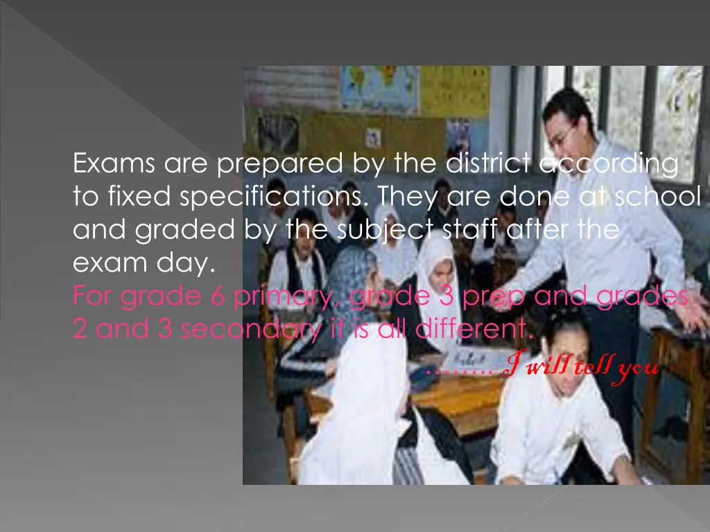 exams are prepared by the district according