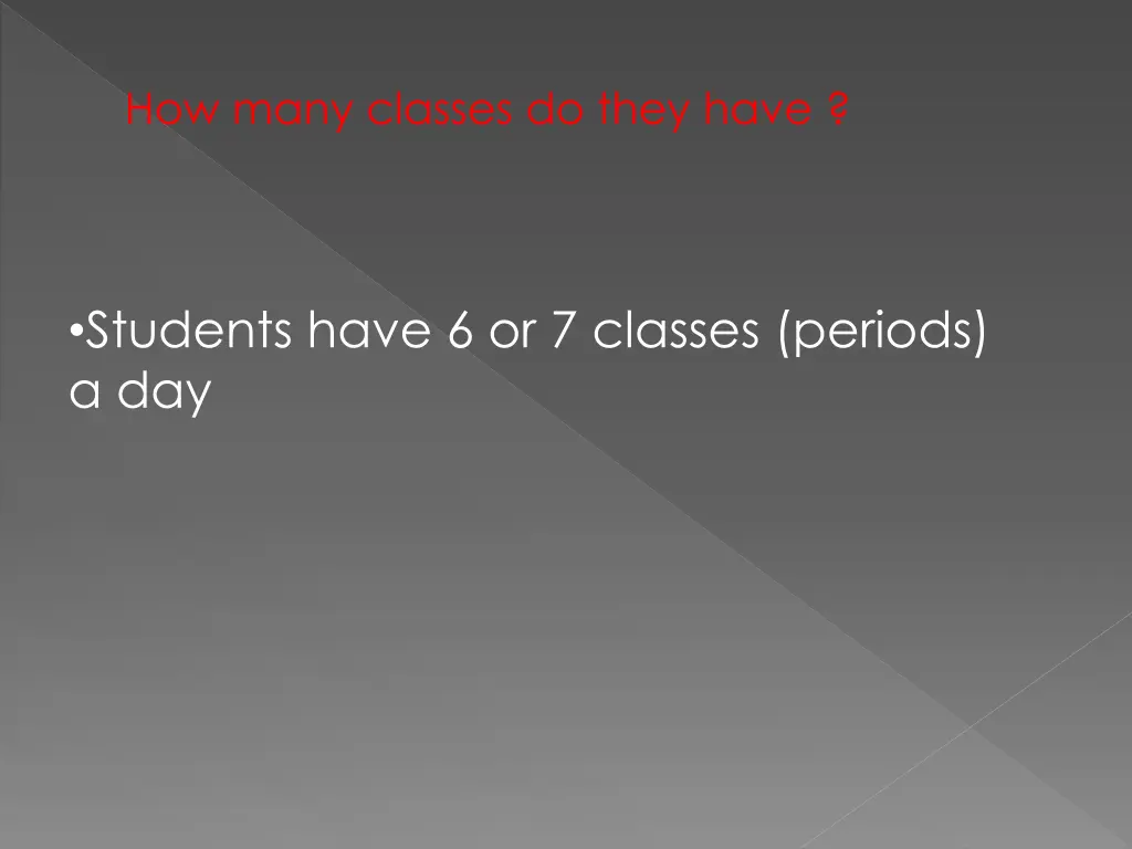 how many classes do they have 1