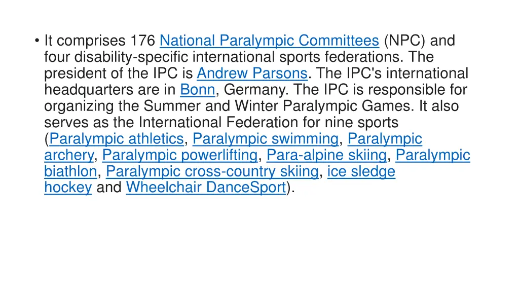 it comprises 176 national paralympic committees