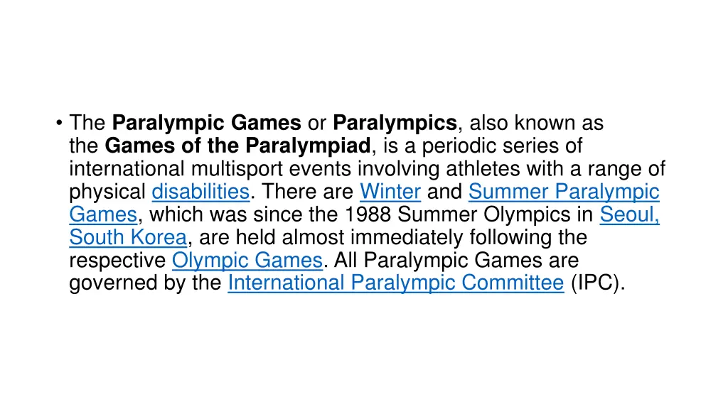 the paralympic games or paralympics also known