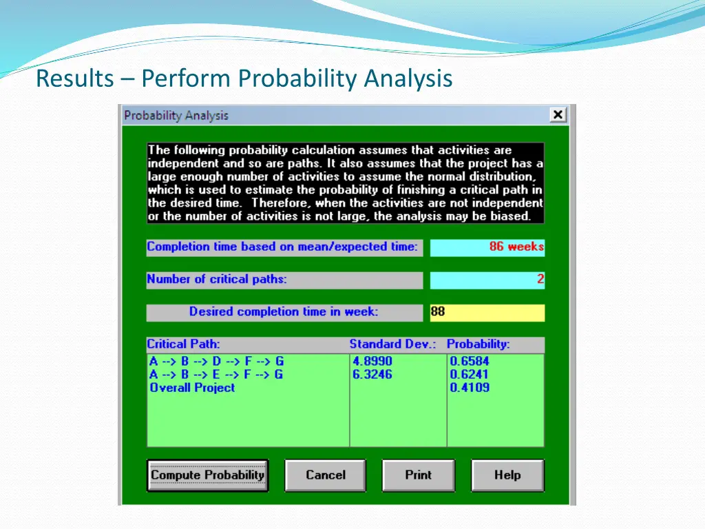 results perform probability analysis