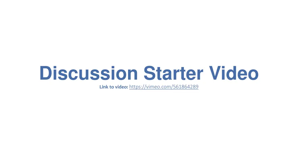 discussion starter video link to video https