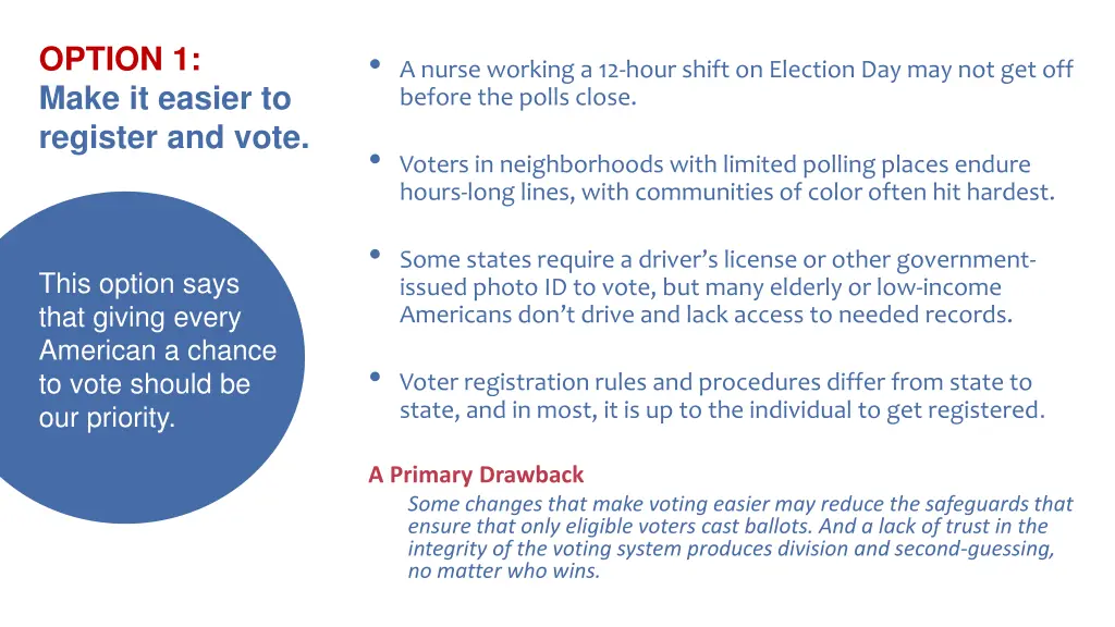 option 1 make it easier to register and vote