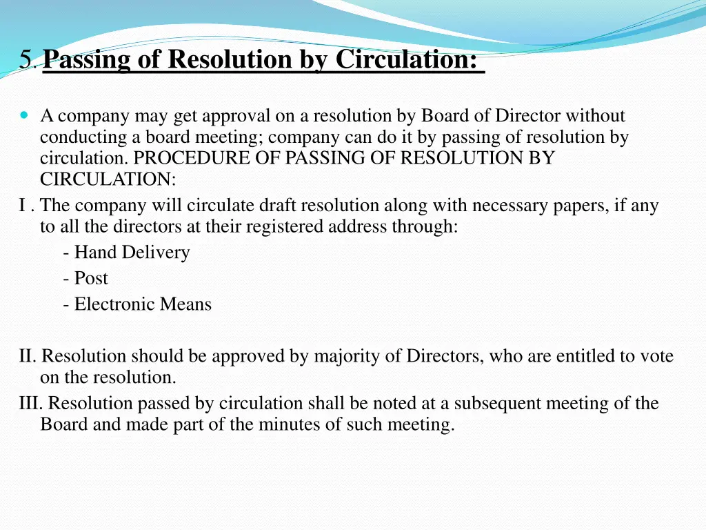 5 passing of resolution by circulation