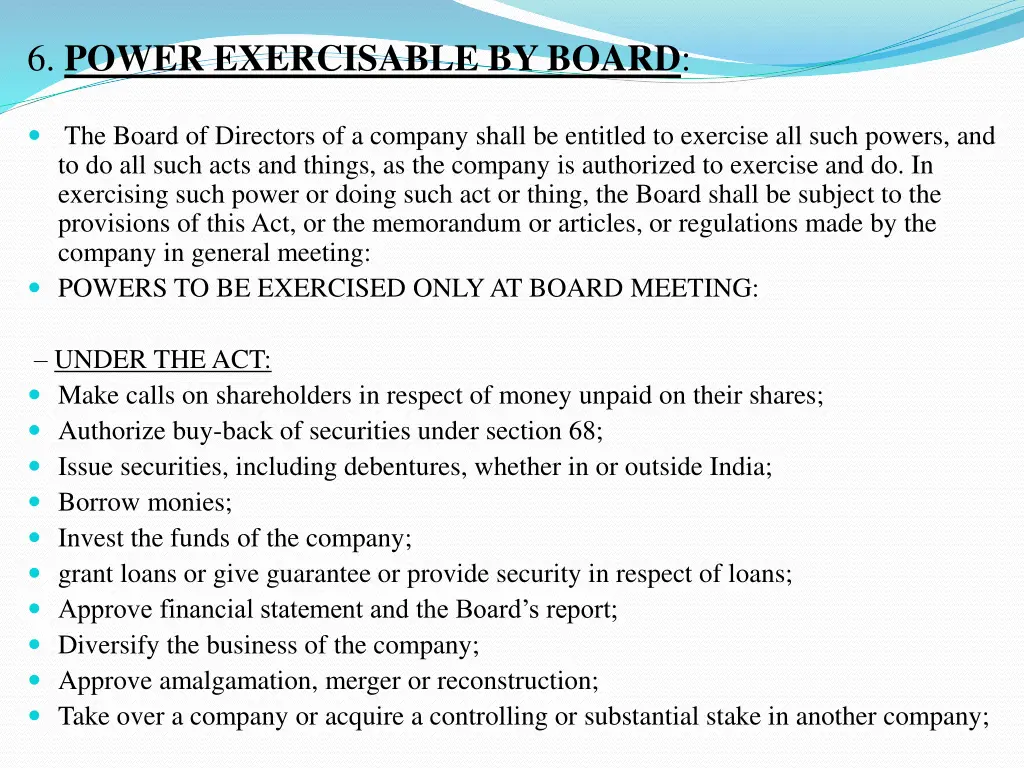 6 power exercisable by board