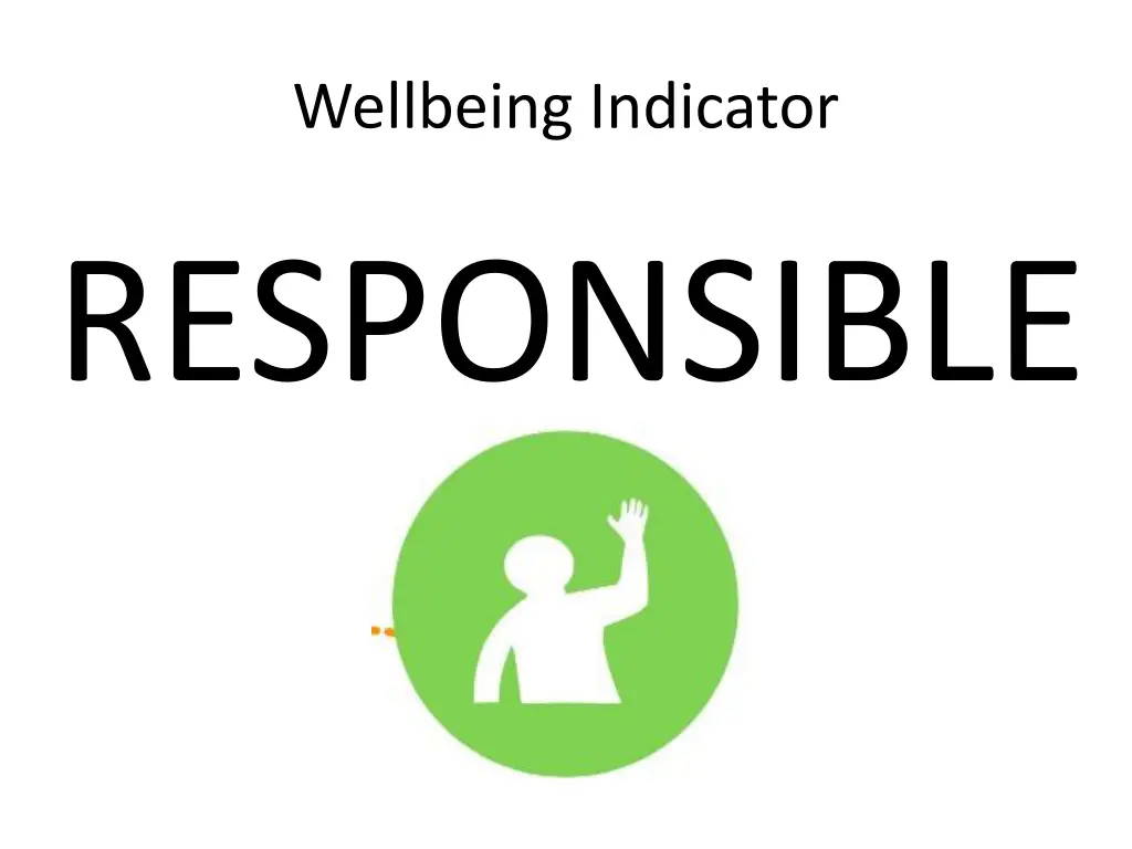 wellbeing indicator responsible