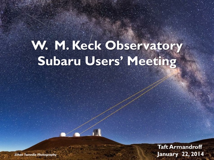 w m keck observatory subaru users meeting