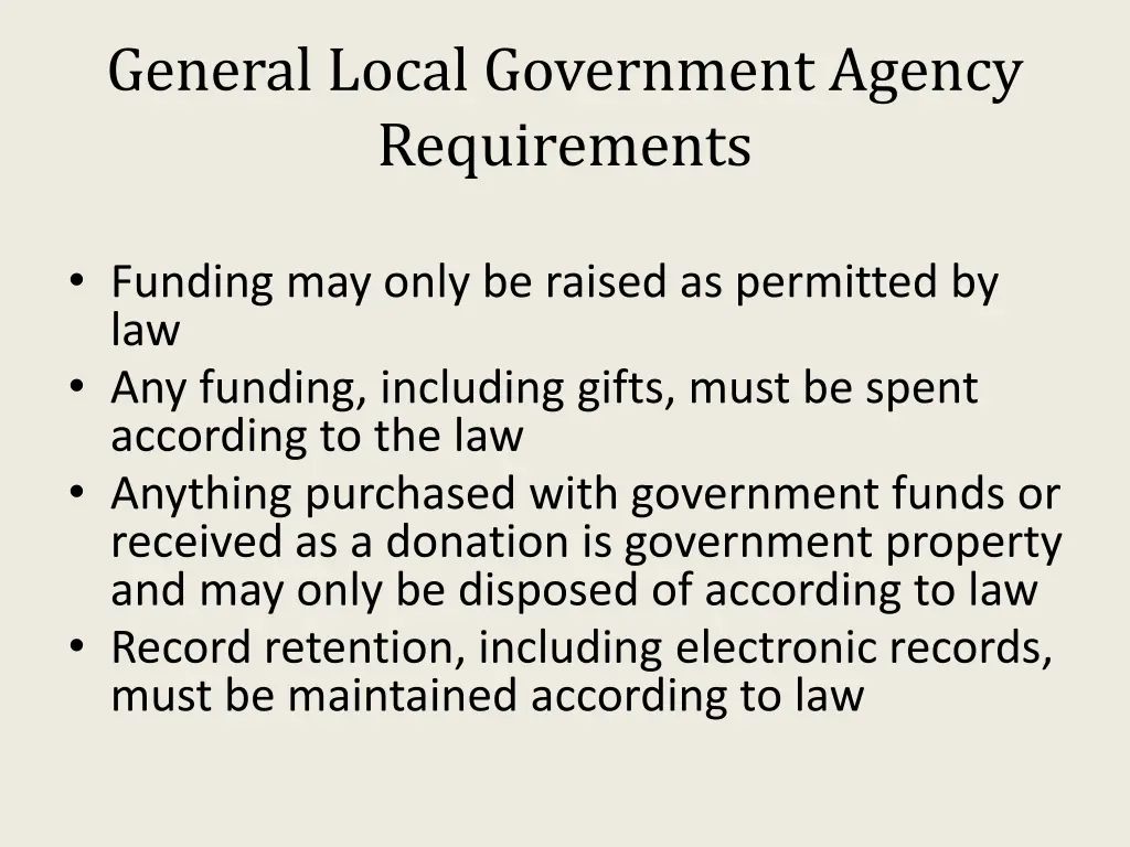 general local government agency requirements