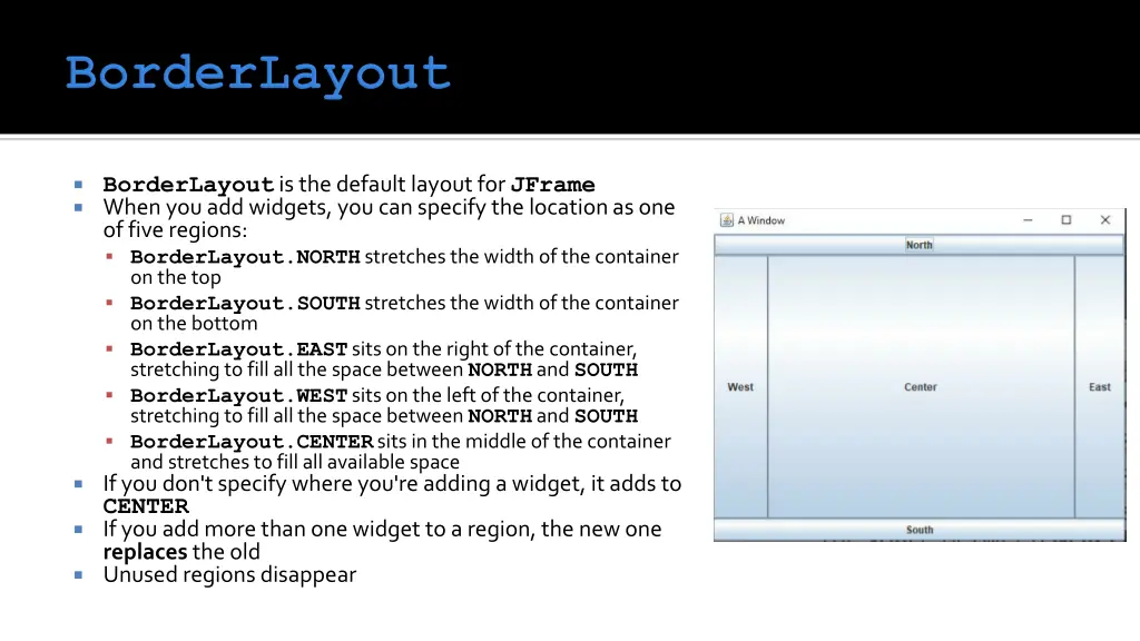 borderlayout is the default layout for jframe