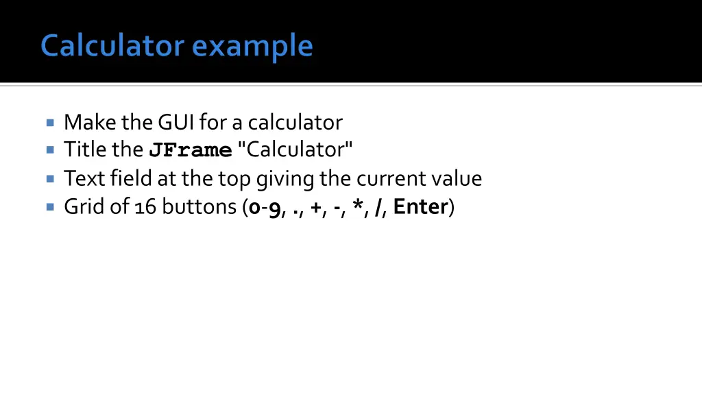 make the gui for a calculator title the jframe