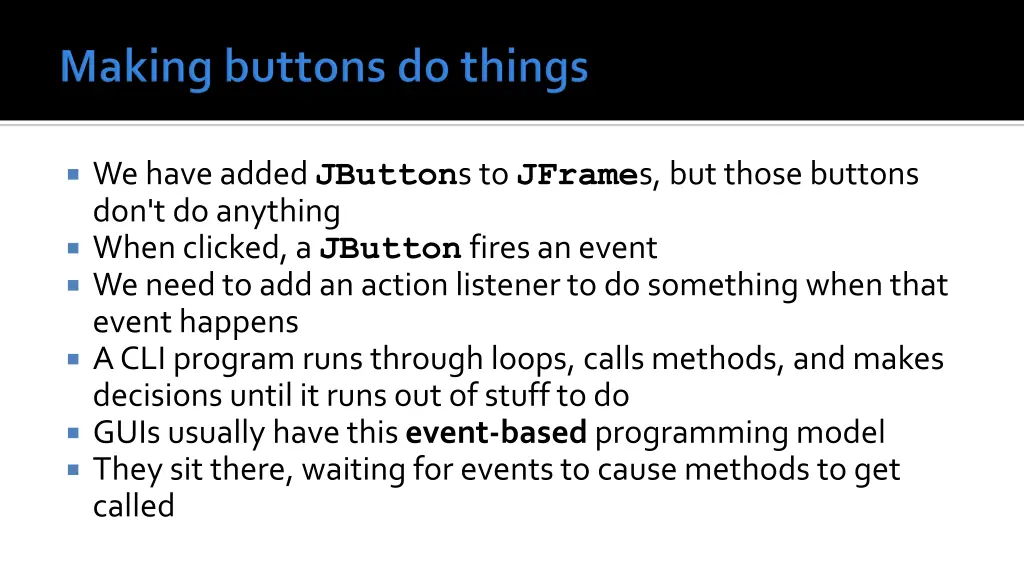 we have added jbutton s to jframe s but those