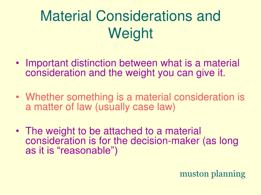 material considerations and weight