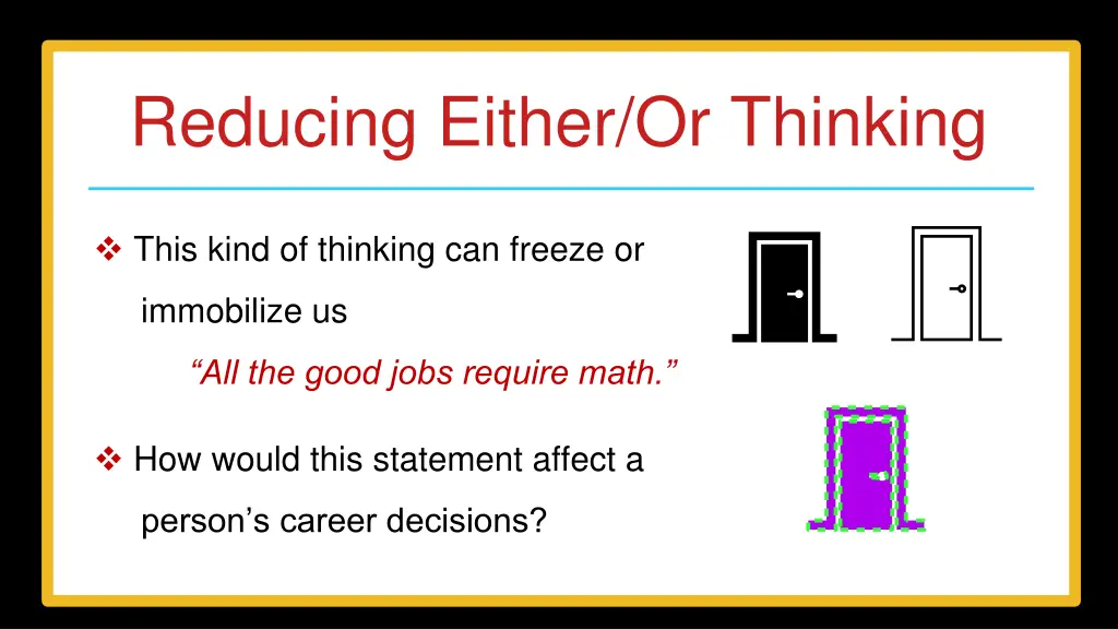 reducing either or thinking