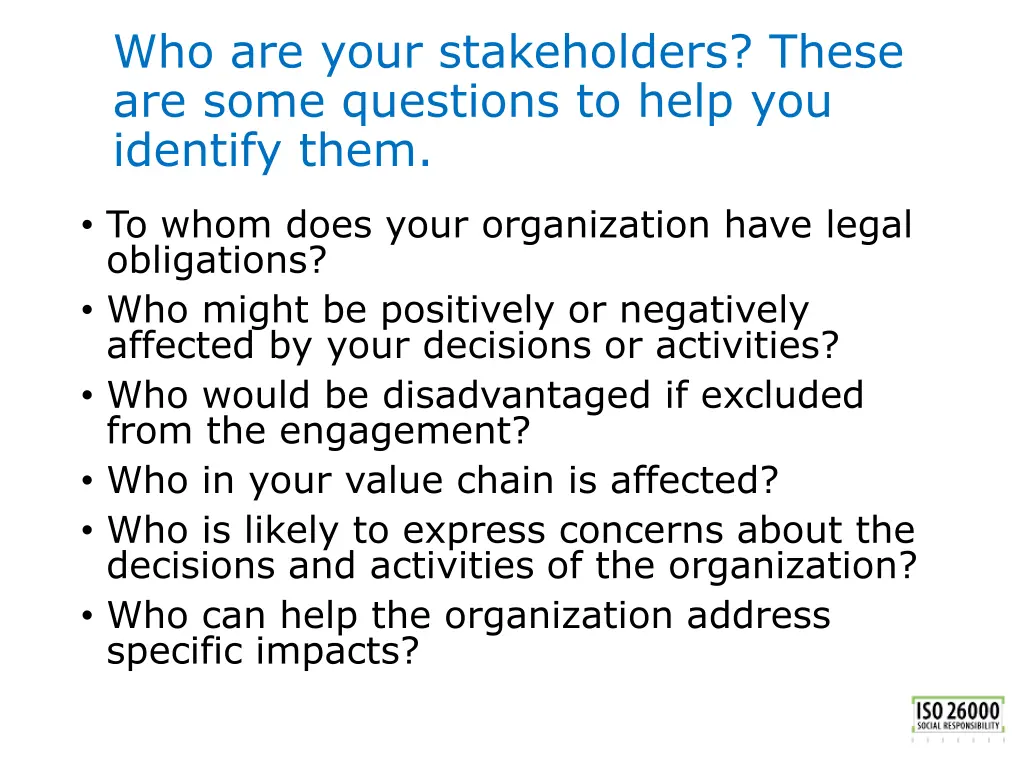 who are your stakeholders these are some