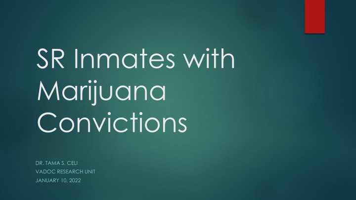 sr inmates with marijuana convictions