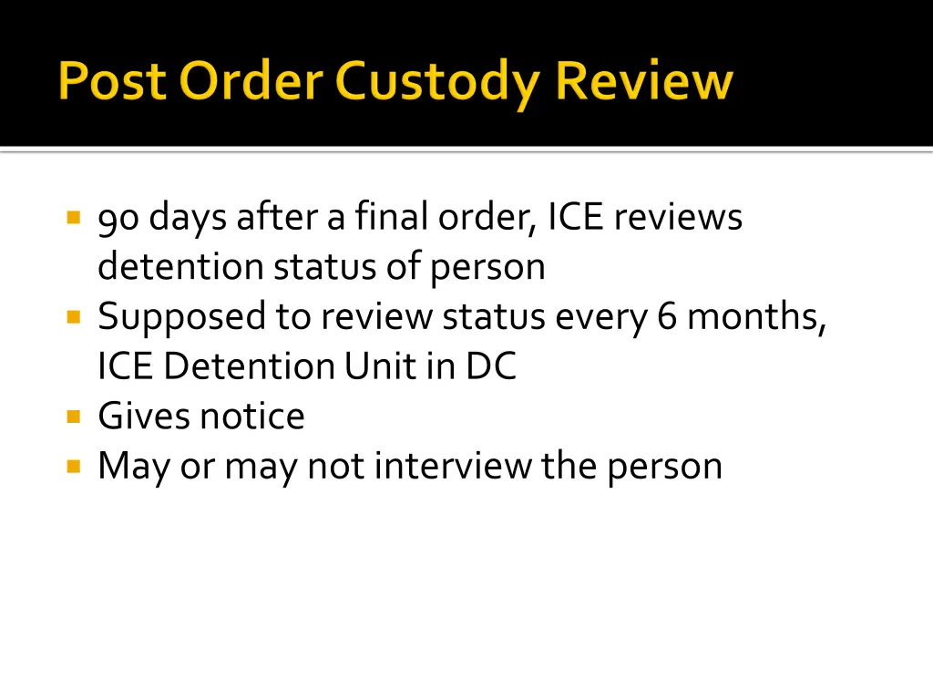 90 days after a final order ice reviews detention