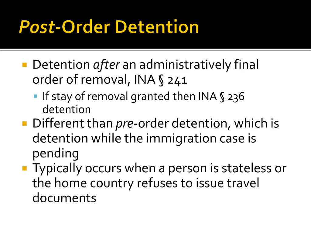 detention after an administratively final order