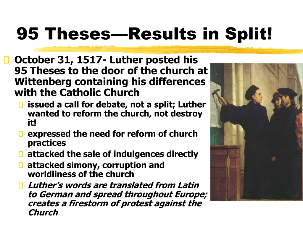 95 theses results in split