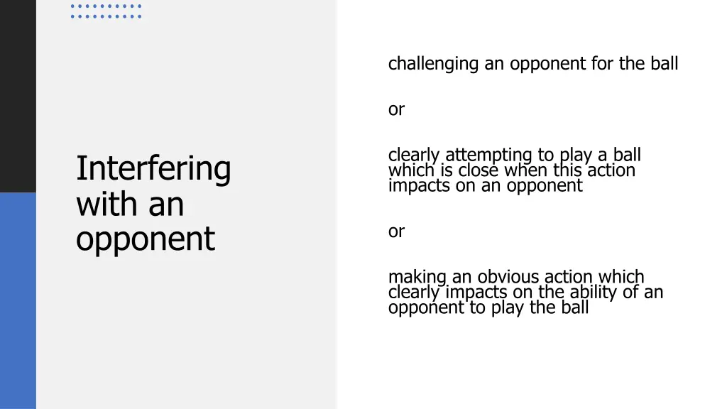 challenging an opponent for the ball