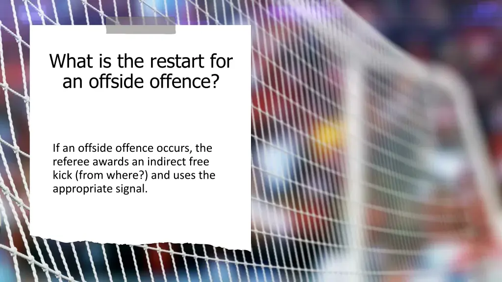 what is the restart for an offside offence