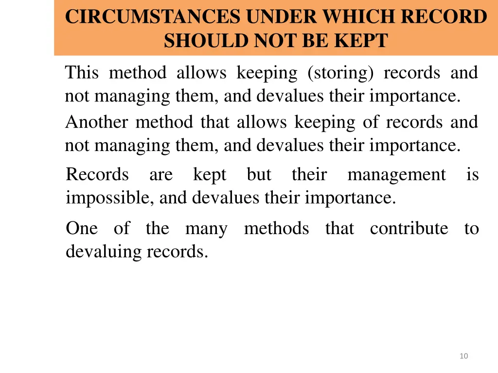 circumstances under which record should