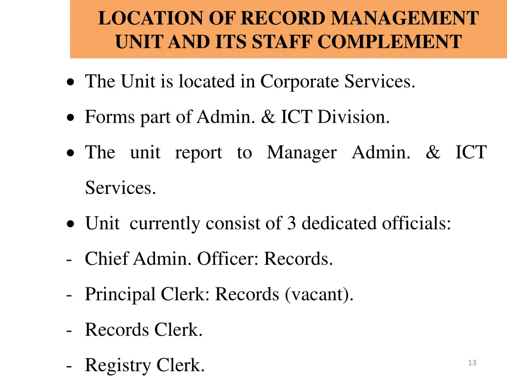 location of record management unit and its staff