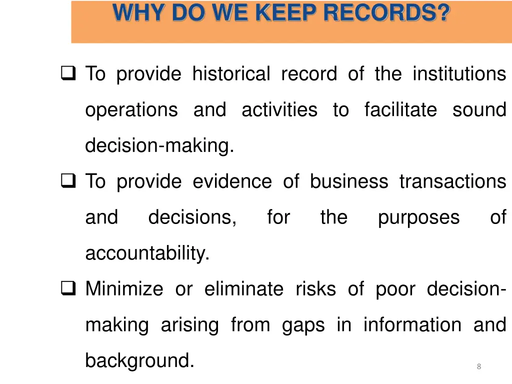 why do we keep records to provide historical