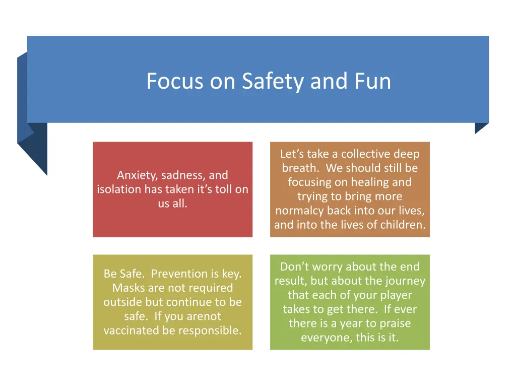 focus on safety and fun