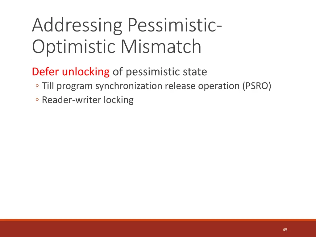 addressing pessimistic optimistic mismatch 1