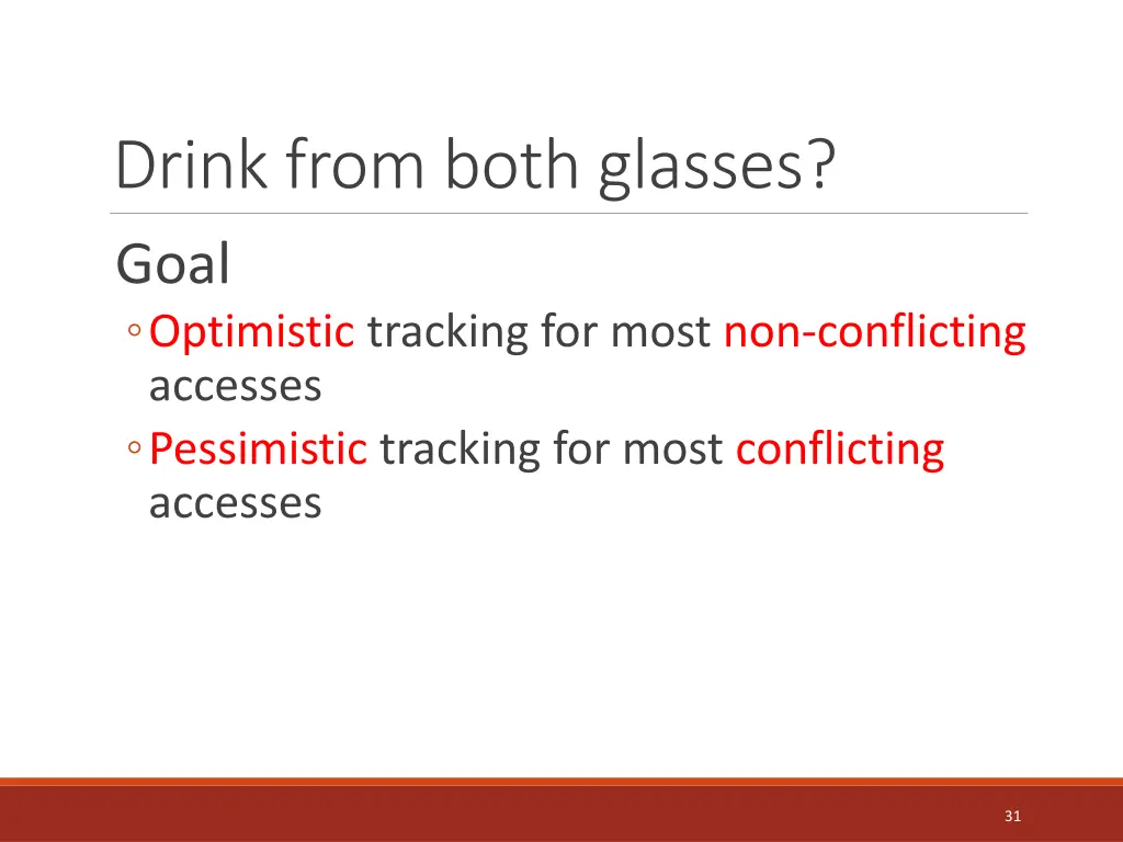 drink from both glasses goal optimistic tracking