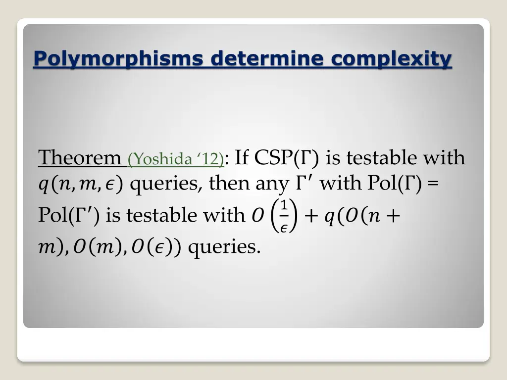 polymorphisms determine complexity