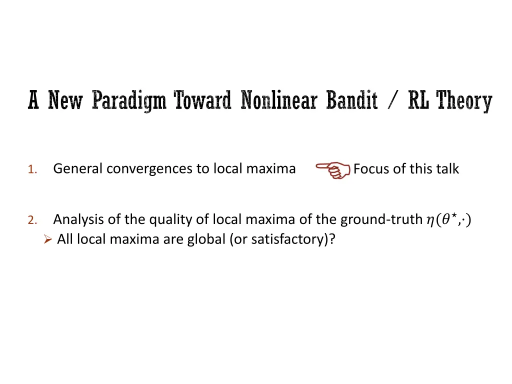 a new paradigm toward nonlinear bandit rl theory