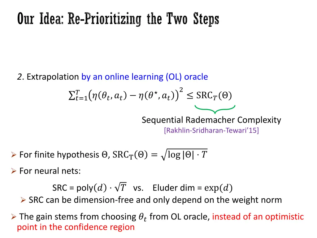 our idea re prioritizing the two steps