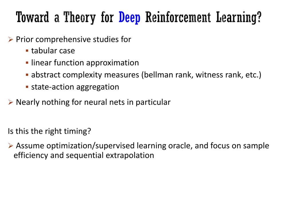 toward a theory for deep reinforcement learning