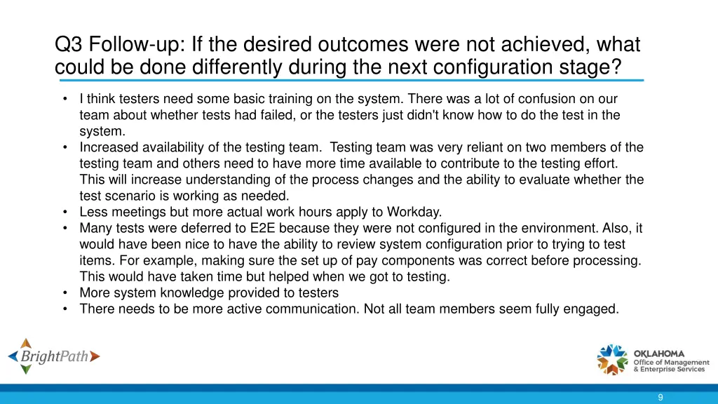 q3 follow up if the desired outcomes were