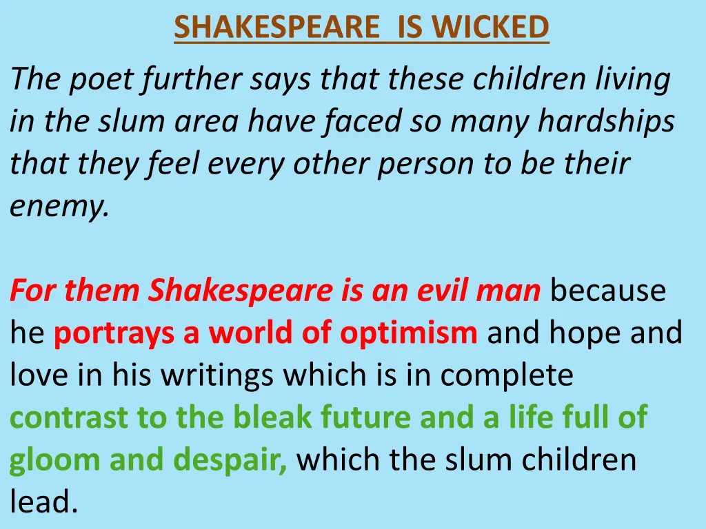 shakespeare is wicked the poet further says that