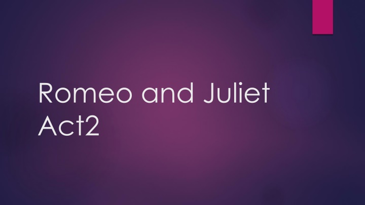 romeo and juliet act2