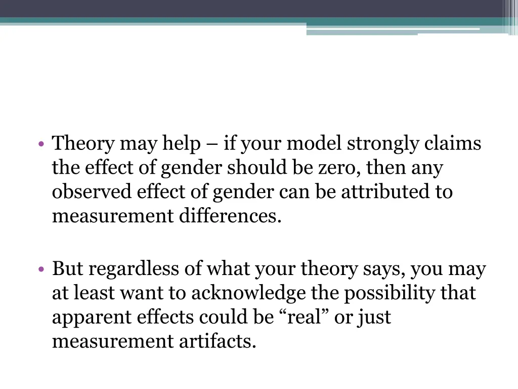 theory may help if your model strongly claims