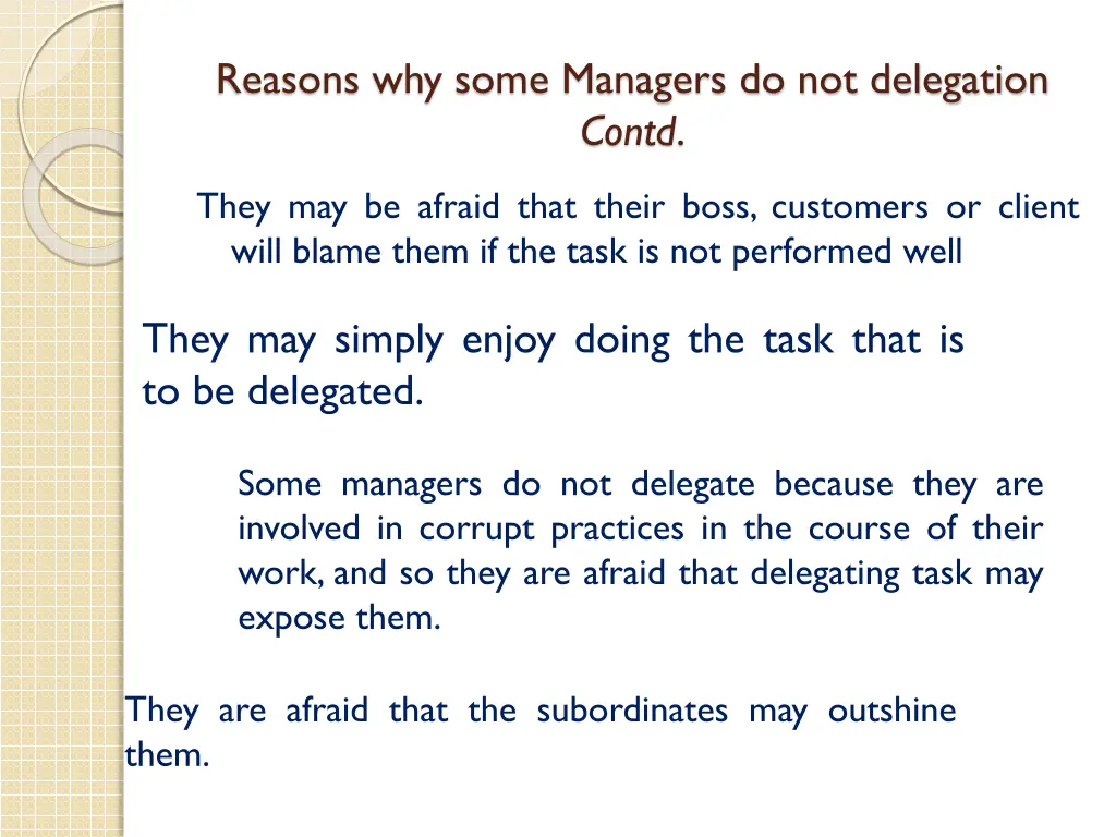 reasons why some managers do not delegation contd