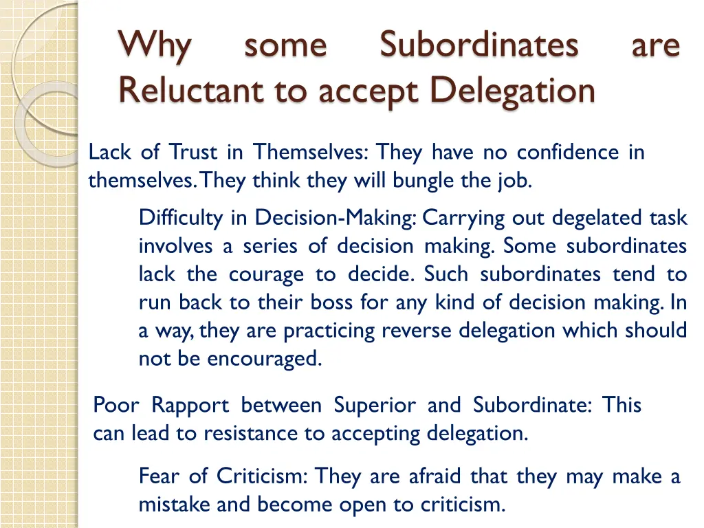 why reluctant to accept delegation