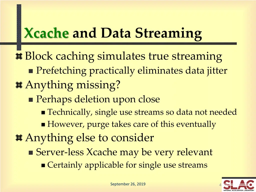 xcache and data streaming