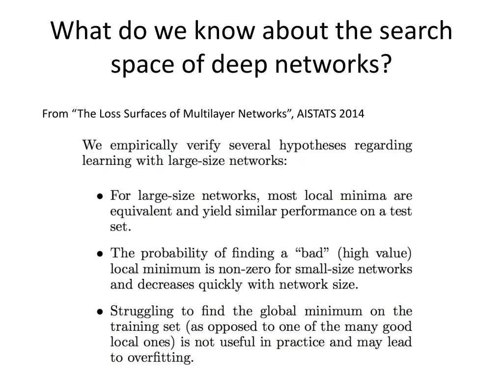 what do we know about the search space of deep